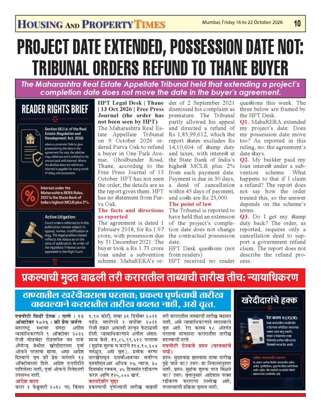 PROJECT DATE EXTENDED, POSSESSION DATE NOT: TRIBUNAL ORDERS REFUND TO THANE BUYER